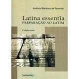 Latina Essentia - Preparaçao Ao Latim,