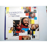 Ld Pavarotti & Friends For War