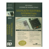 Legislação Eleitoral Interpretada 2010