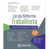 Lei Da Reforma Trabalhista Comentada Artigo Por Artigo - 3ª, De Deusmar José Rodrigues. Editora Mizuno, Capa Mole, Edição 1 Em Português, 2018