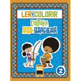 Ler E Colorir - Cultura Afro-brasileira