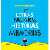 Letras, Palavras, Histórias, Memórias, De Alejandro