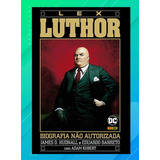 Lex Luthor - Biografia Não Autorizada