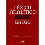 Léxico Analítico Do Novo Testamento Grego, De William D. Mounce. Editora Vida Nova, Capa Dura Em Português, 2013