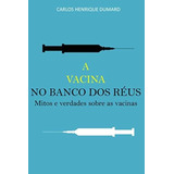 Libro: A Vacina No Banco Dos
