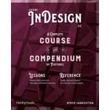 Libro: Adobe Indesign Cc: Um Curso Completo E Um Compêndio D