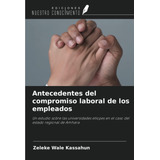 Libro: Antecedentes Do Compromisso Laboral Empregados: