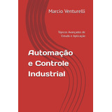 Libro: Automação E Controle Industrial: Tópicos Avançados De