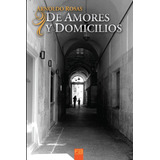 Libro: De Amores Y Domicilios (edição