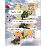 Libro: Desenho Arquitetônico Radical (projeto Arquitetônico)