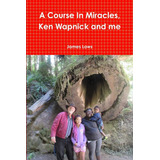 Libro: En Ingles Um Curso Em Milagres, Ken Wapnick E Eu