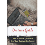 Libro: Guia De Negócios: Como Construí-lo
