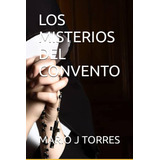 Libro: Los Misterios Del Convento (edição
