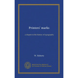 Libro: Marcas Printers: Um Capítulo Na História Da Tipograf
