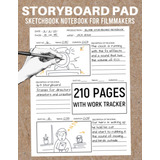 Libro: Storyboard Pad Sketchbook Notebook Para Cineastas: Pa