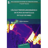 Libro Calculo Termofluidodinamico De Filtros De Particulas 