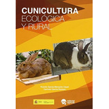 Libro Cunicultura Ecológica Y Ruralde Vicente