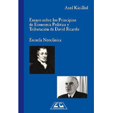 Libro Ensayos Sobre Los Principios De Economia Politica Y T