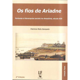 Libro Fios De Ariadne, Os - Fortunas E Hierarquias Sociais N