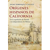 Libro Origenes Hispanicos De California De Sobreques I Calli