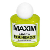 Limpa Folheado Maxim 40ml - Limpa