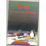 Linux - Da Instalação Às Redes