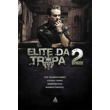 Literatura Brasileira Elite Da Tropa 2 De Luiz Eduardo Soares; Claudio Ferraz; Rodrigo Pimentel; André Batista Pela Nova Fronteira (2010)