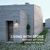 Living With Stone De Claudia Martinez Alonso Editora Paisagem Distribuidora De Livros Ltda Capa Dura Em Inglés francés alemán español 2018