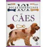 Livro - 101 Dicas Essenciais : Cães