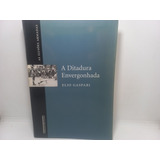 Livro - A Ditadura Envergonhada - Elio Gaspari - Ca - 3977