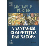 Livro - A Vantagem Competitiva Das Nações - Michael E. Porter - 12ª Edição