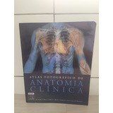 Livro - Atlas Fotográfico De Anatomia Clínica