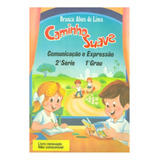 Livro - Caminho Suave Comunicação E