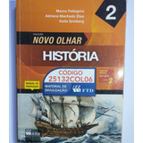 Livro - Coleção Novo Olhar História 2 Manual Do Professor Ensino Médio Vol.2 - Pellegrini; Dias; Grinberg