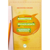 Livro - Costurando Narrativas Em Contexto De Educação Infantil Pelos Fios Da Coordenação Pedagógica Coleção Tessituras Narrativas Em Contexto Educacional Volume 1