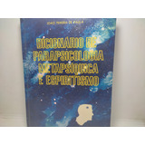 Livro - Dicionário De Parapsicologia Metapsíquica E Espiritismo - João Teixeira De Paula - Rita - 7030 - Volume 1