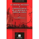 Livro - El Sistema Político Y Constitucional De La República Popular China