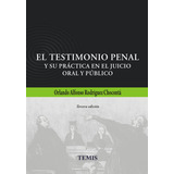 Livro - El Testimonio Penal Y Su Práctica En El Juicio Oral Y Público