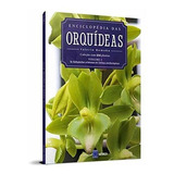 Livro - Enciclopédia Das Orquídeas -