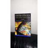 Livro - Estratégia Uma Visão Executiva - 3a. Edição. 