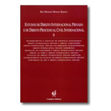 Livro - Estudos De Direito Internacional Privado E De Direito Processual Civil Internacional Ii