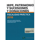 Livro - Fiscalidad Práctica 2018. Irpf Patrimonio Y Sucesiones Y Donaciones