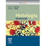 Livro - Histologia Essencial, De Leslie