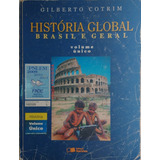 Livro - História Global: Brasil E Geral - Saraiva - Gilberto Cotrim (volume Único)