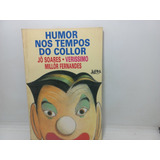 Livro - Humor Nos Tempos Do Collor - Jô Soares - Pd - 1527