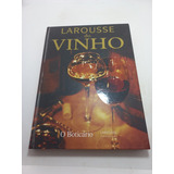 Livro - Larousse Do Vinho -