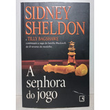 Livro - Livro A Senhora Do Jogo - Sidney Sheldon E Bagshawe - Excelente Estado - D6