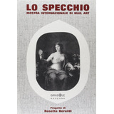 Livro - Lo Specchio. Catalogo Della Mostra Internazionale Di Mail Art