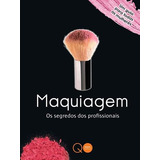 Livro - Maquiagem : Os Segredos Dos Profissionais - Kit Spencer (capa Dura)