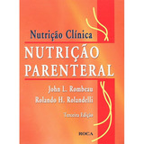 Livro - Nutrição Clínica - Nutrição Parenteral - Roca